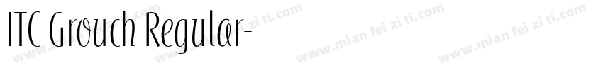ITC Grouch Regular字体转换